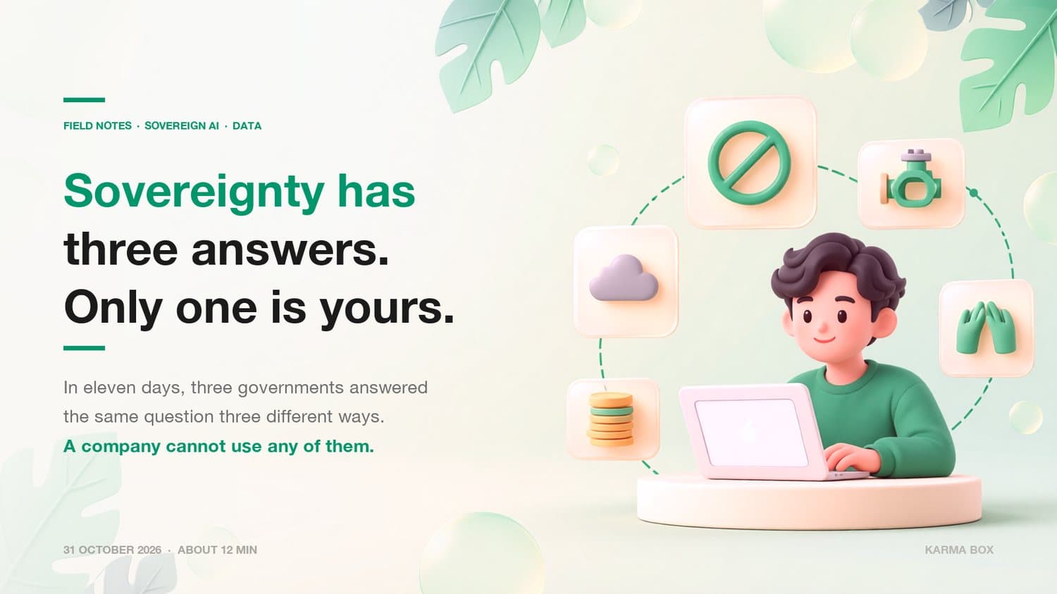 AI Sovereignty Has Three Answers. Only One Is Available to You